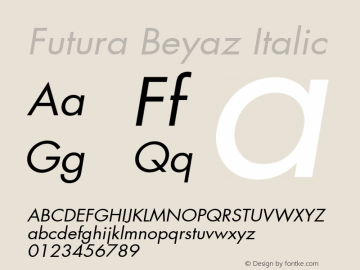 Futura Beyaz Italic 001.000 Font Sample