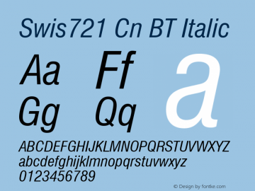 Swis721 Cn BT Italic mfgpctt-v4.4 Dec 22 1998 Font Sample