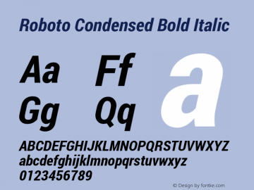 Roboto Condensed Bold Italic Version 1.100141; 2013 Font Sample