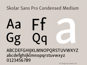 SkolarSansPro-CondensedMedium Version 1.000;PS 001.001;hotconv 1.0.56 Font Sample