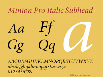 MinionPro-ItSubh Version 1.022;PS 001.001;Core 1.0.35;makeotf.lib1.5.4492 Font Sample