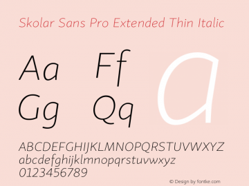 SkolarSansPro-ExtThinItalic Version 1.000;PS 001.001;hotconv 1.0.56 Font Sample