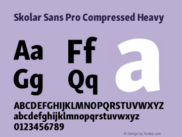 SkolarSansPro-CompressedHeavy Version 1.000;PS 001.001;hotconv 1.0.56 Font Sample