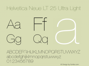 Helvetica LT 25 Ultra Light Version 6.70; 2006 Font Sample