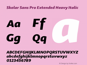 SkolarSansPro-ExtHeavyItalic Version 1.000;PS 001.001;hotconv 1.0.56 Font Sample