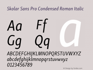 SkolarSansPro-CondRomanItalic Version 1.000;PS 001.001;hotconv 1.0.56图片样张