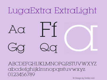 LugaExtra ExtraLight 1.0 Thu Sep 29 11:22:04 1994 Font Sample