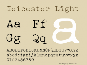 Ieicester Light Macromedia Fontographer 4.1.5 6/12/98 Font Sample