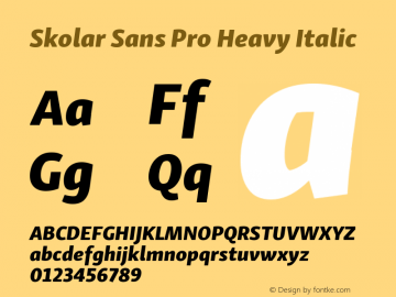 SkolarSansPro-HeavyItalic Version 1.000;PS 001.001;hotconv 1.0.56 Font Sample
