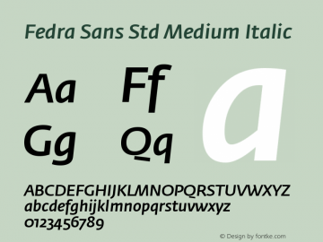 FedraSansStd-MediumItalic Version 3.301;PS 003.003;hotconv 1.0.38 Font Sample