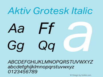 AktivGrotesk-Italic Version 1.000;PS 001.001;hotconv 1.0.56 Font Sample