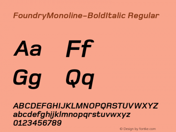 FoundryMonoline-BoldItalic Version 1.0; 2002 Font Sample