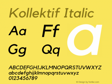 Kollektif Italic Version 1.001; build 0002 Font Sample