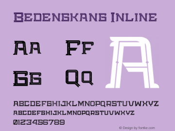 Bedengkang-NormalInline Version 1.000;PS 001.001;hotconv 1.0.56 Font Sample