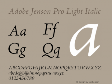 Adobe Jenson Pro Lt Italic OTF 1.013;PS 001.000;Core 1.0.27;makeotf.lib(1.11)图片样张