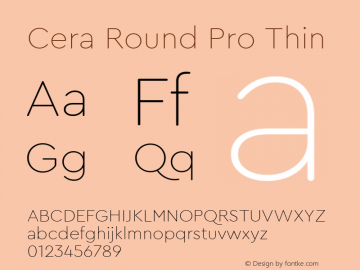 CeraRoundPro-Thin Version 1.000 Font Sample