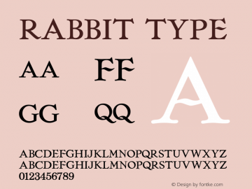 Rabbit Type Macromedia Fontographer 4.1.5 7/10/98 Font Sample