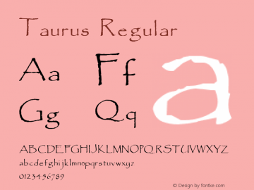 Taurus Brendel            :05.07.1995 Font Sample