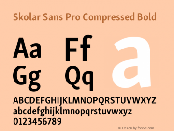 SkolarSansPro-CompressedBold Version 1.000;PS 001.001;hotconv 1.0.56 Font Sample