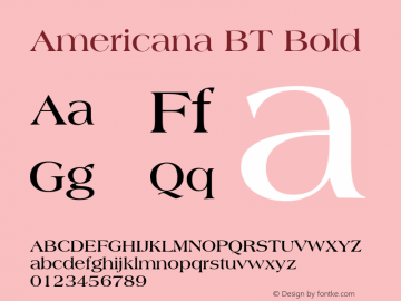 Americana BT Bold 1.0 Mon Nov 06 13:29:43 1995 Font Sample