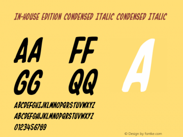 In-House Edition Condensed Italic Version 1.0; 2013 Font Sample