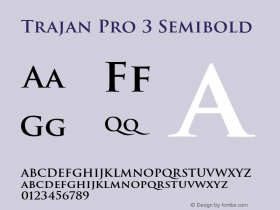 TrajanPro3-Semibold Version 1.009;PS Version 1.000;hotconv 1.0.69;makeotf.lib2.5.35818 Font Sample