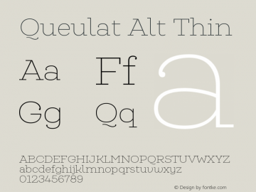 QueulatAlt-Thin Version 1.000;PS 001.000;hotconv 1.0.88;makeotf.lib2.5.64775 Font Sample