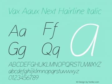 VaxAauxNext-Hairline Italic Version 1.000 Font Sample