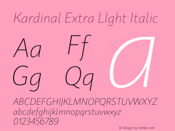 Kardinal Extra LIght Italic Version 1.000;PS 001.000;hotconv 1.0.88;makeotf.lib2.5.64775 Font Sample