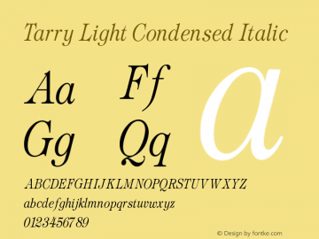Tarry Light Condensed Italic V1.00 Font Sample