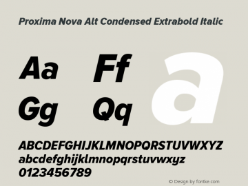 Proxima Nova Alt Condensed Extrabold Italic Version 2.001 Font Sample