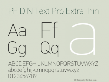 PFDINTextPro-XThin Version 1.000;PS 001.001;hotconv 1.0.56 Font Sample