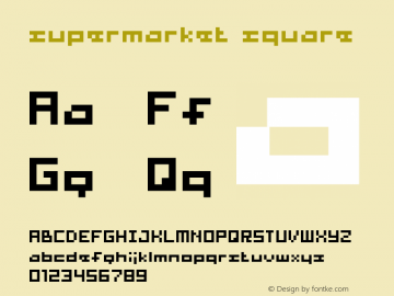 supermarket  square Macromedia Fontographer 4.1.5 06.10.2001 Font Sample