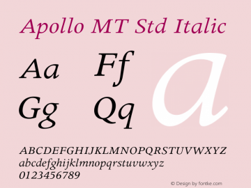 ApolloMTStd-Italic Version 1.040;PS 001.000;Core 1.0.35;makeotf.lib1.5.4492 Font Sample