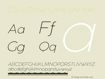 Coco Gothic UltraLight Italic Version 2.001 Font Sample