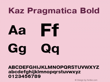 Kaz Pragmatica Bold 1.000 Font Sample