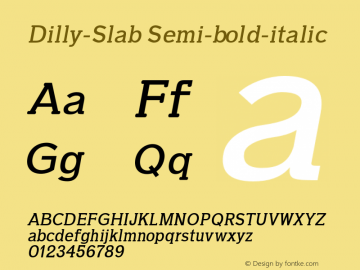 Dilly-Slab Semi-bold-italic Version 1.0 Font Sample