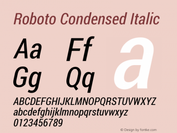 Roboto Condensed Italic Version 1.200311; 2013; build; 20140304 Font Sample