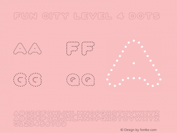 Fun City Level 4 Dots Version 1.001 Font Sample