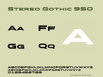 StereoGothic-950 Version 1.002 2014 Font Sample