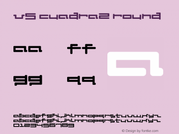 V5 Cuadra2 Round Macromedia Fontographer 4.1 8/20/00 Font Sample
