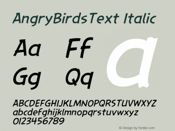 AngryBirdsText-Italic Version 1.000;PS 001.001;hotconv 1.0.56图片样张