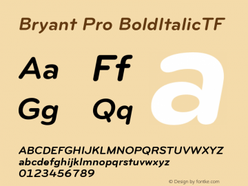 BryantPro-BoldItalicTF Version 1.000 2005 initial release Font Sample
