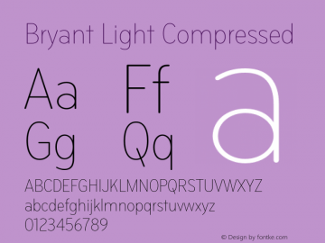 Bryant-LightCompressed Version 1.000;PS 001.000;hotconv 1.0.38 Font Sample