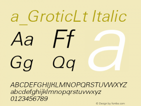 a_GroticLt Italic Version 1.1 - November 1992图片样张