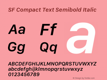 SF Compact Text Semibold Italic Version 1.00 April 2, 2017, initial release Font Sample