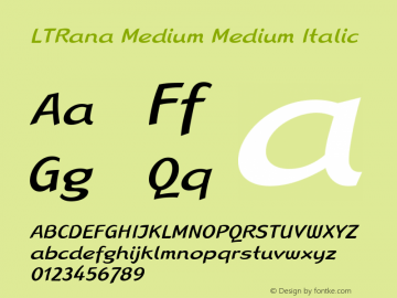 LTRana Medium Medium Italic Version 001.000 Font Sample