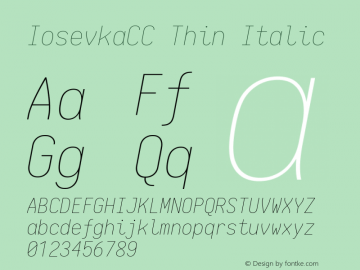 IosevkaCC Thin Italic 1.12.3; ttfautohint (v1.6) Font Sample