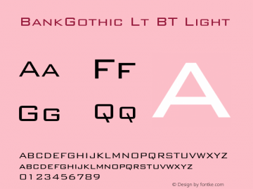 BankGothic Lt BT Light mfgpctt-v1.52 Tuesday, January 26, 1993 3:00:13 pm (EST)图片样张