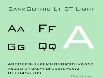 BankGothic Lt BT Light mfgpctt-v1.67 Monday, August 30, 1993 3:58:29 pm (EST)图片样张